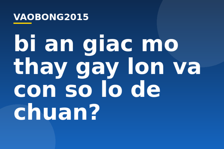 Bí ẩn giấc mơ thấy gây lộn và con số lô đề chuẩn?