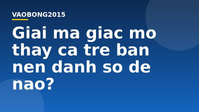 Giải mã giấc mơ thấy cá trê bạn nên đánh số đề nào?
